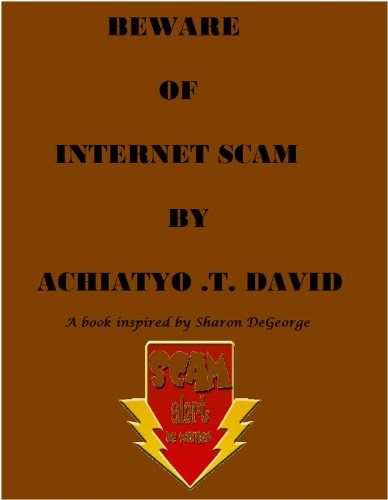 Beware Of Internet Scam (English Edition)
