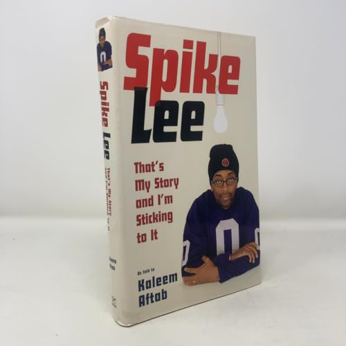 Spike Lee: That's My Story and I'm Sticking to It 0393061531 Book Cover