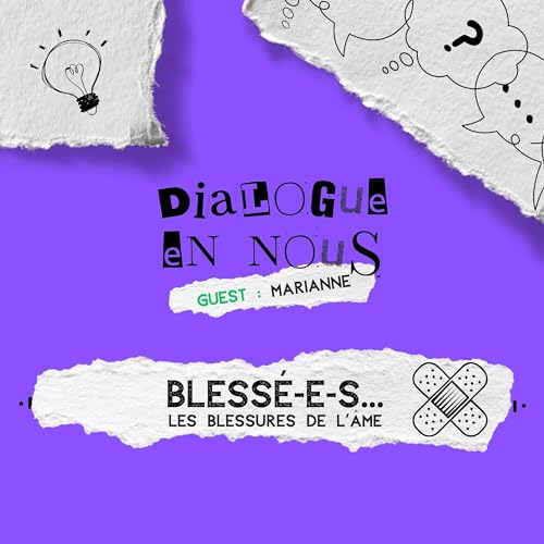 Bless&eacute;-es - les blessures de l'&acirc;me