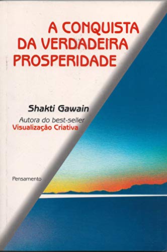 A conquista da verdadeira prosperidade: