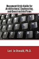 Document Style Guide: for Architectural, Engineering, Environmental, and Construction Firms 1505387817 Book Cover