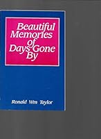 Beautiful Memories of Days Gone By 0962477737 Book Cover