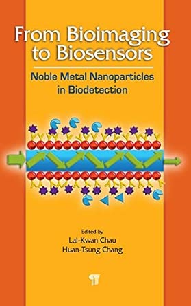 From Bioimaging to Biosensors: Noble Metal Nanoparticles in Biodetection book cover