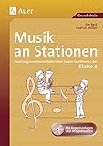  Musik an Stationen 4: Handlungsorientierte Materialien zu den Kernthemen der Klasse 4 (Stationentraining Grundschule Musik)