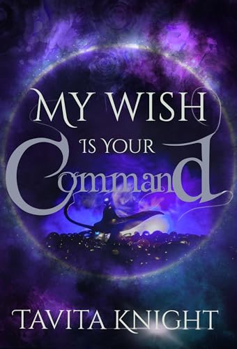 My Wish is Your Command: Volume One (Monster Shots)