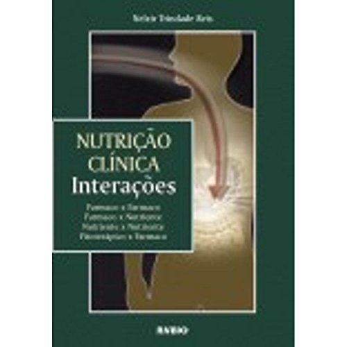 Nutrição Clínica. Interações