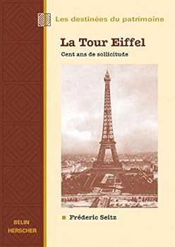 Paperback La Tour Eiffel, cent ans de sollicitude [French] Book