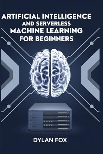 .Artificial Intelligence And Serverless Machine Learning For Beginners