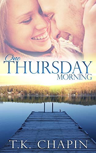 One Thursday Morning: Inspirational Christian Romance (Diamond Lake Series)
