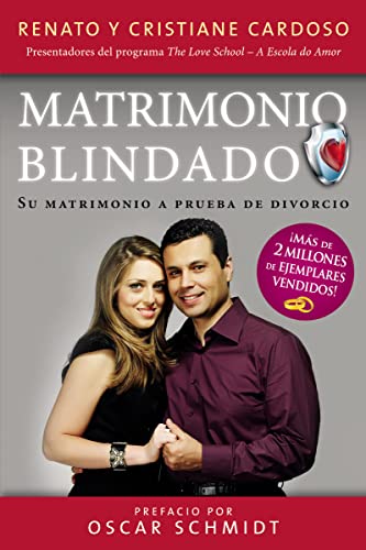 Matrimonio Blindado: Su matrimonio a prueba de divorcio (Spanish Edition)