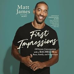 First Impressions Audiobook By Matt James, Cole Brown, and others cover art