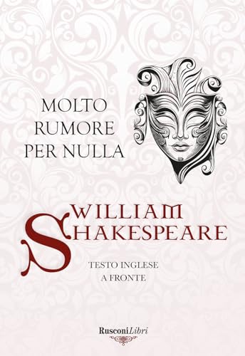 Molto rumore per nulla. Testo inglese a fronte