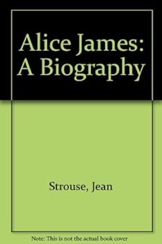 Paperback Alice James: A Biography Book
