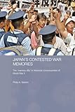 Japan's Contested War Memories (Routledge Contemporary Japan Series)