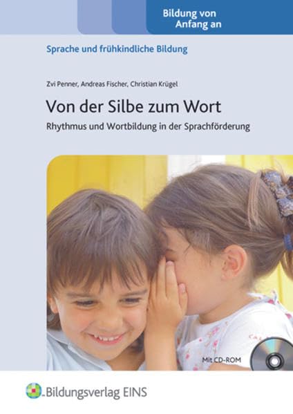 KonLab Pädagogisches Begleitmaterial / KonLab: Von der Silbe zum Wort: Rhythmus und Wortbildung in der Sprachförderung