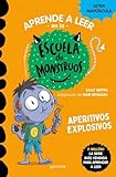 Aprender a leer en la Escuela de Monstruos 19 - Aperitivos explosivos: En letra MAYÚSCULA (libros para niños a partir de 5 años) (Montena)