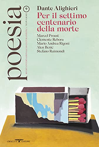 Poesia. Rivista internazionale di cultura poetica. Nuova serie. Alighieri. Per il settimo centenario della morte (Vol. 9)