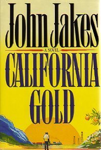 California Gold by John Jakes (1989-08-27)