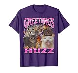 Greetings Huzz Funny Cat Meme Bootleg Graphic Men Women T-Shirt