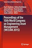 Proceedings of the 10th World Congress on Engineering Asset Management (WCEAM 2015) (Lecture Notes in Mechanical Engineering)