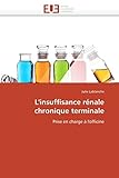 L\'insuffisance rénale chronique terminale: Prise en charge à l\'officine (Omn.Univ.Europ.)