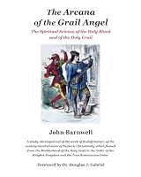 The Arcana of the Grail Angel: The Spiritual Science of the Holy Blood and of the Holy Grail (The Arcana of the Grail Mysteries of Rudolf Steiner) B0CWZ3KRYQ Book Cover
