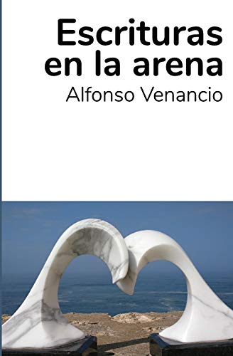 ESCRITURAS EN LA ARENA (Spanish Edition)