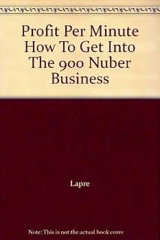 Paperback Profit Per Minute How To Get Into The 900 Nuber Business Book