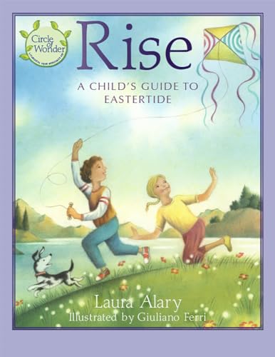 Rise: A Child’s Guide to Eastertide ― Part of the "Circle of Wonder" Series