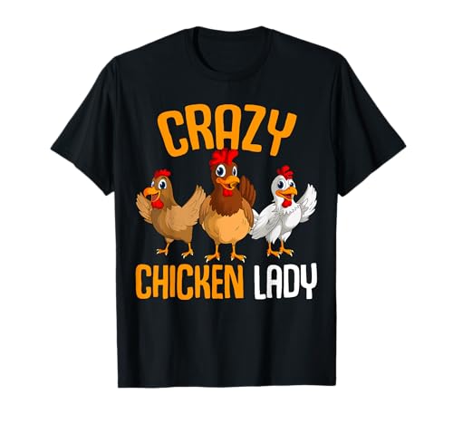 Crazy Chicken Lady Mujer Pollo Camiseta