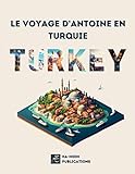 turquie europe  Le Voyage d\'Antoine en Turquie: Un Poème pour Enfants (French Edition)
