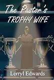 The Pastor's Trophy Wife