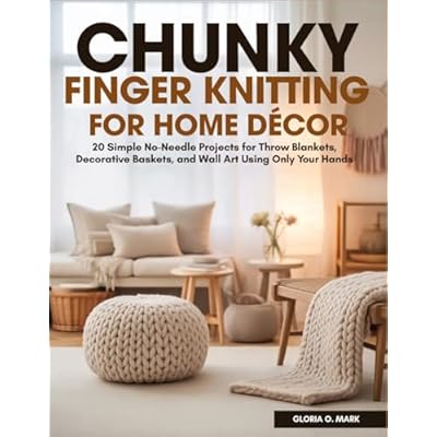 Chunky Finger Knitting for Home D&eacute;cor