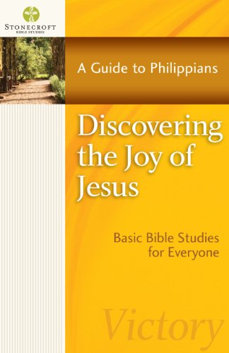 Discovering the Joy of Jesus: A Guide to Philippians (Stonecroft