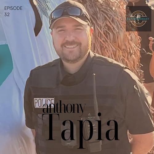 Ep 33: The tale of the most unlikely kid who became a Cop with Anthony Tapia