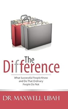 Hardcover The Difference: What Successful People Know and Do That Ordinary People Do Not Book