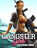 Gangster Girls Coloring Book: Mafia, Street Gang Illustrations With Amazing Coloring Pages For Adults Fun And Relaxation | Perfect Gift For Special Occasions