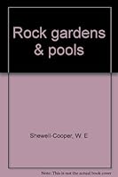 Rock Gardens & Pools B0006X5GLO Book Cover