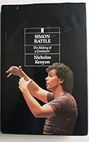 Simon Rattle: The Making of a Conductor 0571146708 Book Cover