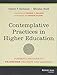 Contemplative Practices in Higher Education: Powerful Methods to Transform Teaching and Learning