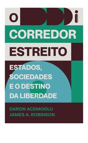 O corredor estreito: Estados, sociedades e o destino da liberdade