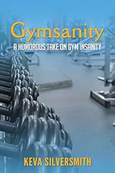 Paperback Gymsanity: A humorous take on gym insanity Book