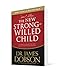 The New Strong-Willed Child