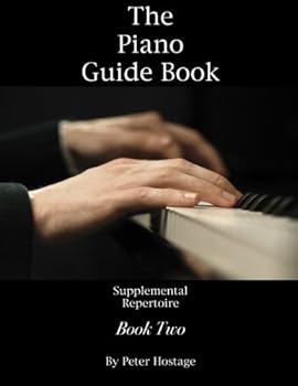 Paperback The Piano Guide Book Supplemental Repertoire Book Two (The Piano Guide Book Series) Book