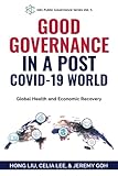  Good Governance in a Post COVID-19 World: Global Health and Economic Recovery