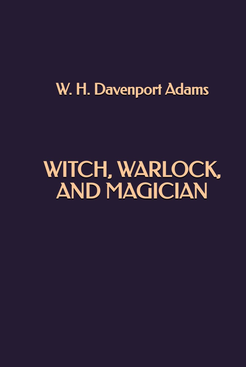 Witch, Warlock, and Magician