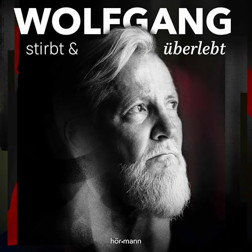 Wolfgang stirbt und &uuml;berlebt cover art