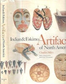 Hardcover 1963 INDIAN AND ESKIMO ARTIFACTS OF NORTH AMERICAN ILLUSTRATED DJ INNUIT [Hardcover] CHARLES MILES Book