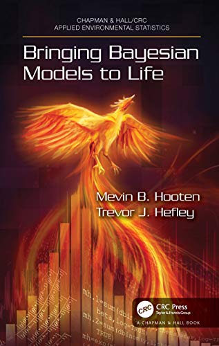 Bringing Bayesian Models to Life (Chapman & Hall/CRC Applied ...