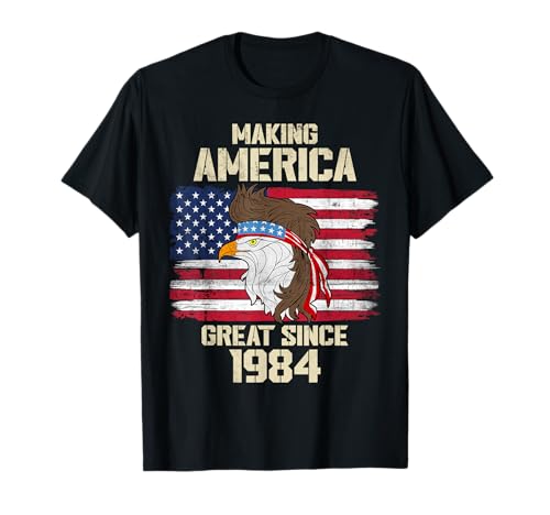 Making America Great Since 1984 Distressed Birthday T-Shirt